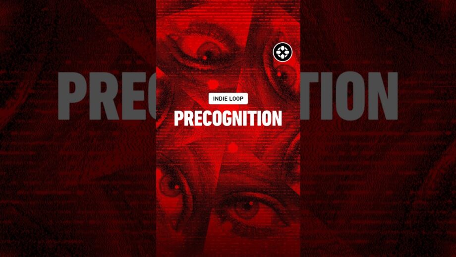 Indie Loop 7 – Precognition